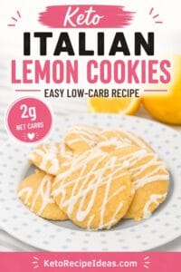 Pinterest pin for keto Italian lemon cookies with lemon glaze, 2g net carbs badge and Keto Recipe Ideas branding.